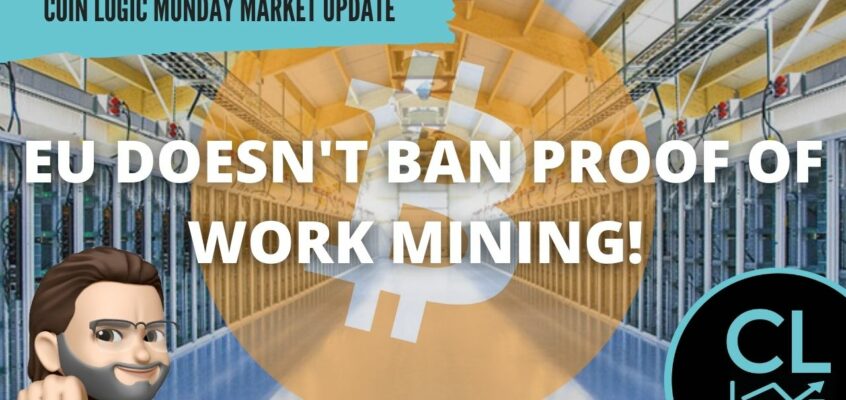 EU Does NOT Ban Proof Of Work Coins Like Bitcoin