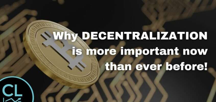 Why Decentralization Is More Important Now Than Ever Before