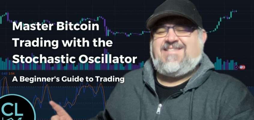 Master Bitcoin Trading With The Stochastic Oscillator