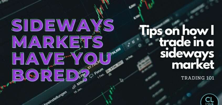 Tips On Trading In A Sideways Market