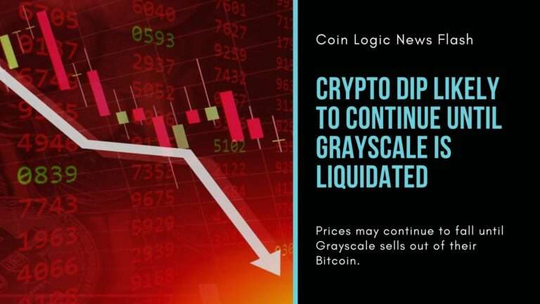 The Crypto Dip Is Likely To Continue Until Grayscale Is Liquidated