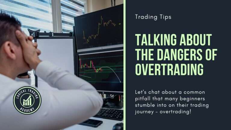 The Dangers of Overtrading- A Friendly Reminder