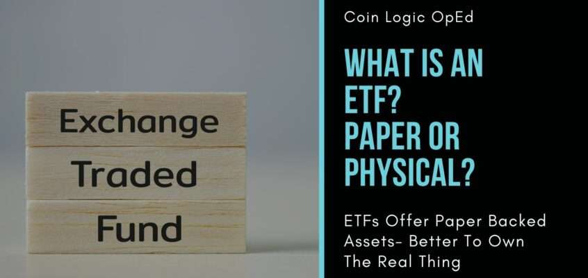 What is an ETF? Paper Versus Physical Assets