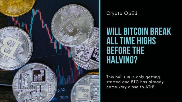 Will Bitcoin Break All Time Highs Before The Halving?